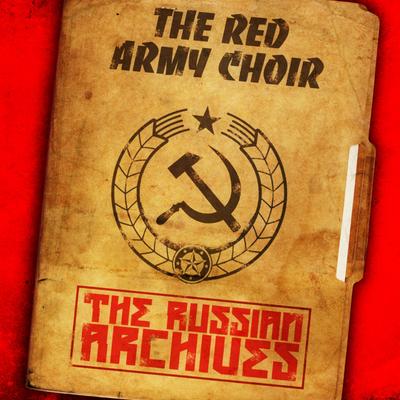 Russian Soldiers' Song By The Red Army Choir's cover