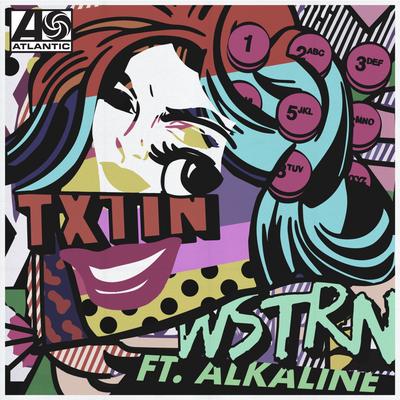 Txtin' (feat. Alkaline) By WSTRN, Alkaline's cover