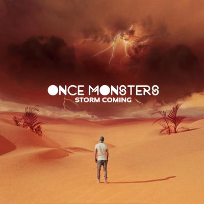 Storm Coming By Once Monsters's cover