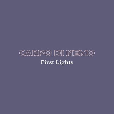 First Lights By Carpo Di Nemo's cover