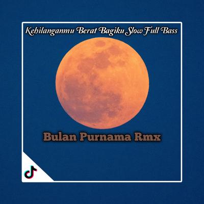 Bulan Purnama Rmx's cover