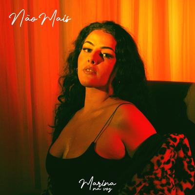 Não Mais By MARINA NA VOZ's cover