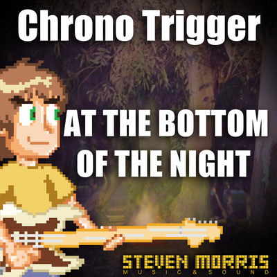 At the Bottom of the Night (From "Chrono Trigger")'s cover