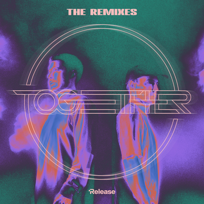 TOGETHER ((The Remixes))'s cover