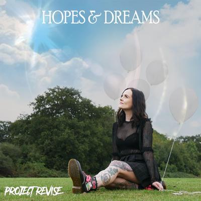Hopes & Dreams By Project Revise's cover