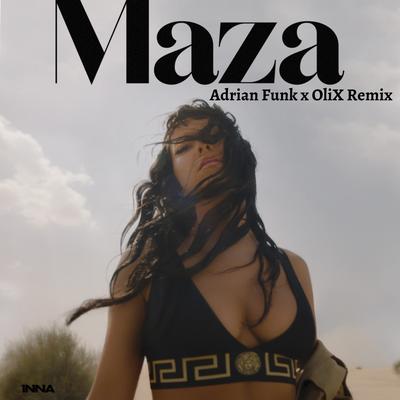 Maza (Adrian Funk X OLiX Remix) By INNA, Adrian Funk, OLiX's cover