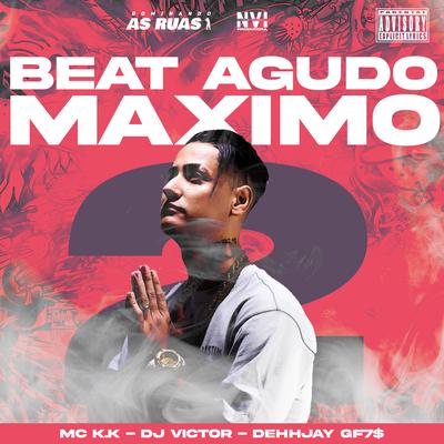 Beat Agudo Máximo 2 (feat. Dj Victor & DEHHJAY GF7$) (feat. Dj Victor & DEHHJAY GF7$)'s cover