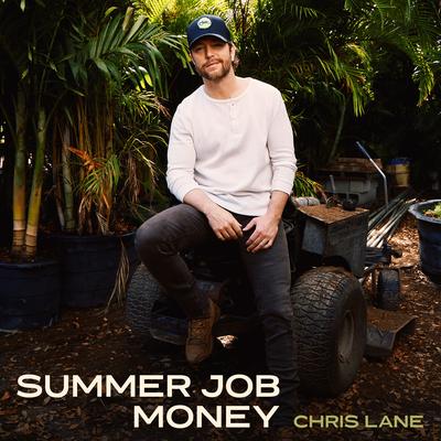 Summer Job Money By Chris Lane's cover