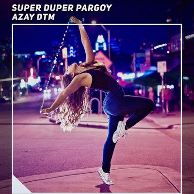 Super Duper Pargoy's cover