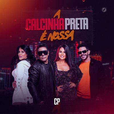 A Calcinha Preta É Nossa By Calcinha Preta's cover