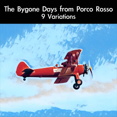 The Theme of Marco and Gina, a.k.a The Bygone Days (Marakoto Jiinano Teema) - Porco Rosso By daigoro789's cover