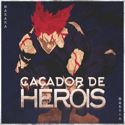 Rap Do Garou: Caçador De Heróis By Basara's cover
