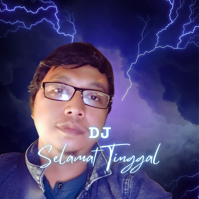 Dj Selamat Tinggal (Remix)'s cover