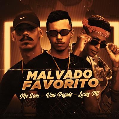 Malvado Favorito By Vini Pesado, Mc Scar, Lucas Mt's cover