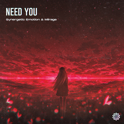 Need You By Synergetic Emotion, Miirage's cover