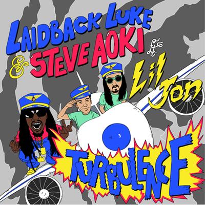 Turbulence (Radio Edit) By Lil Jon, Steve Aoki, Laidback Luke's cover