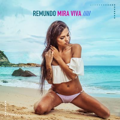 Mira Viva By Remundo's cover