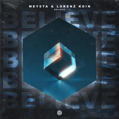 Believe By MEYSTA, Lorenz Koin's cover