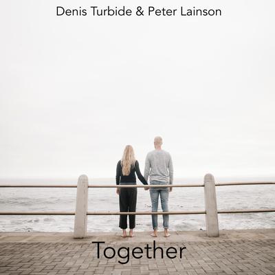 Together By Denis Turbide, Peter Lainson's cover