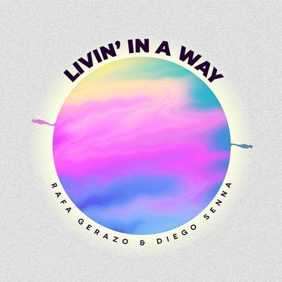 Livin' in a Way's cover