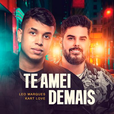 Te Amei Demais's cover