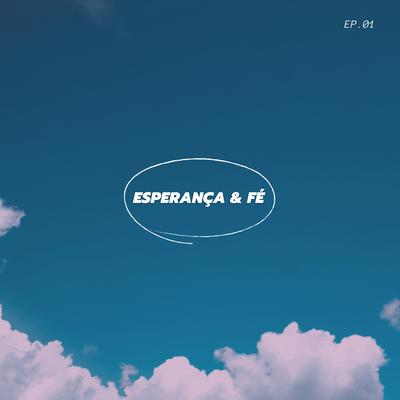 Pare de Perder Tempo By Esperança & Fé's cover
