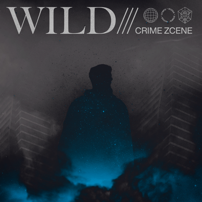 Wild By Crime Zcene's cover