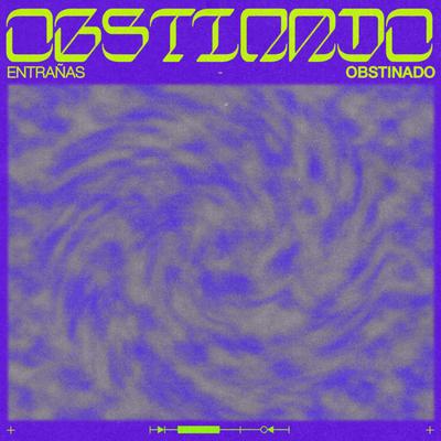 Obstinado By Entrañas's cover