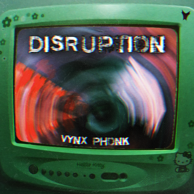 Disruption By VYNX PHONK's cover