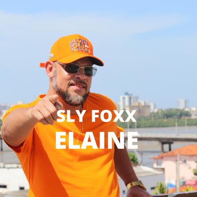 Elaine By Sly Foxx's cover