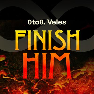 Finish Him By 0to8, Veles's cover