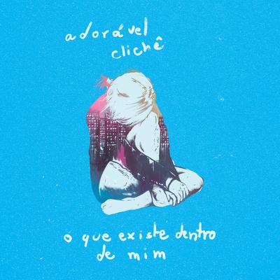 Poluição By Adorável Clichê's cover