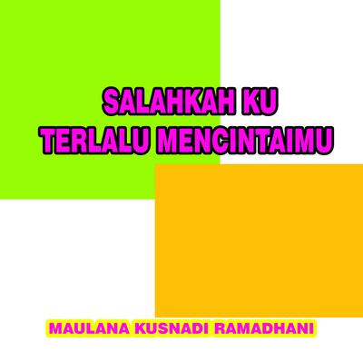 Maulana Kusnadi Ramadhani's cover