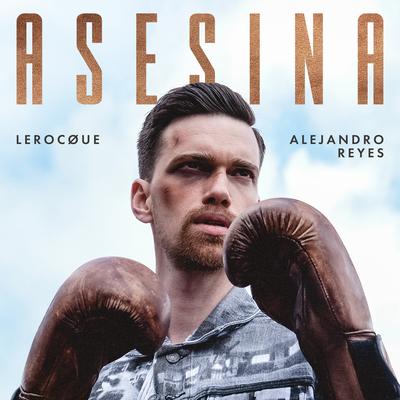 Asesina By LEROCQUE, Alejandro Reyes's cover