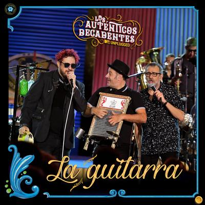 La Guitarra (MTV Unplugged) By Los Auténticos Decadentes's cover