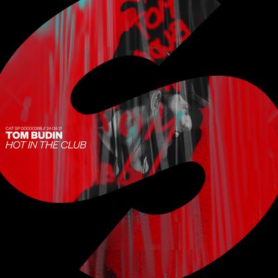 Hot In The Club By Tom Budin's cover