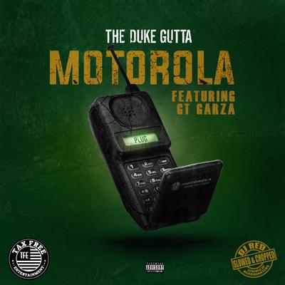 Motorola (DJ Red Remix) By The Duke Gutta, G.T. Garza, DJ Red's cover