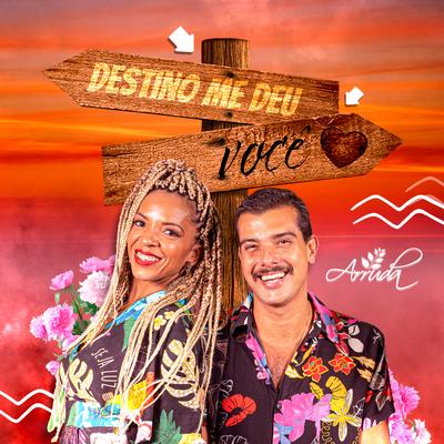 Destino Me Deu Você By arrudA's cover