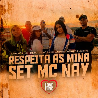 Respeita as Mina (Set Mc Nay)'s cover