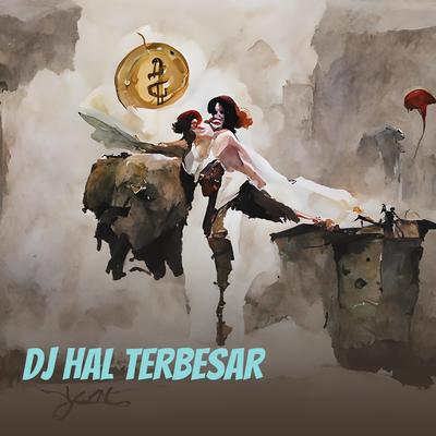 Dj Hal Terbesar's cover