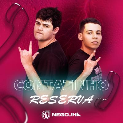 Contatinho Reserva By Nêgo Jhá's cover