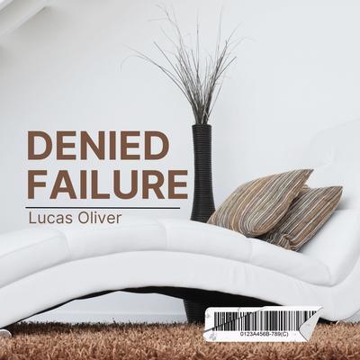 Denied failure's cover