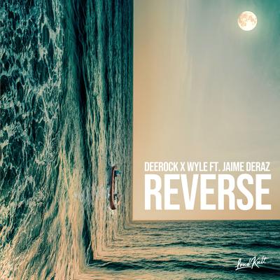 Reverse By Deerock, Wyle, Jaime Deraz's cover