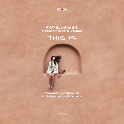 This Is (Breno Mos Remix) By Rafael Drager, Sebastian Rivero, Breno Mos's cover