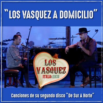 Los Vasquez a Domicilio: Canciones del Segundo Disco de Sur a Norte's cover