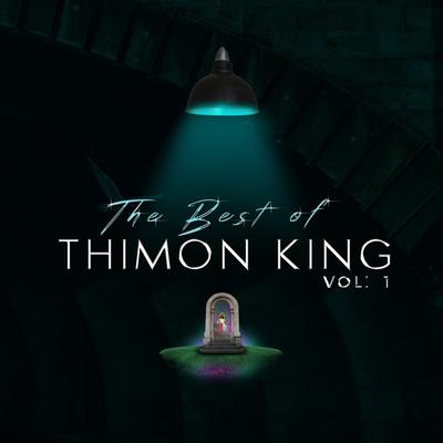 The Best Of Thimon King, Vol. 1's cover