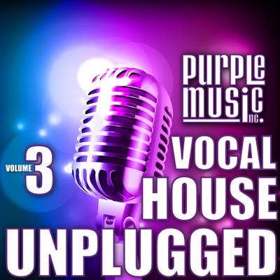 Purple Music Vocal House Unplugged, Vol. 3's cover