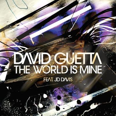 The World Is Mine By Joachim Garraud, JD Davis, David Guetta's cover
