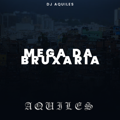 MEGA DA BRUXARIA AGUDA's cover