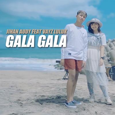 Gala Gala (feat. Vayz Luluk)'s cover